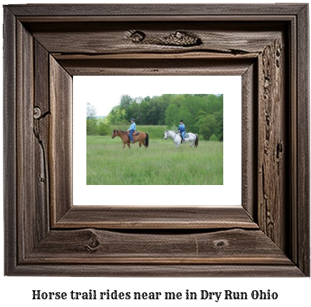 horse trail rides near me in Dry Run, Ohio